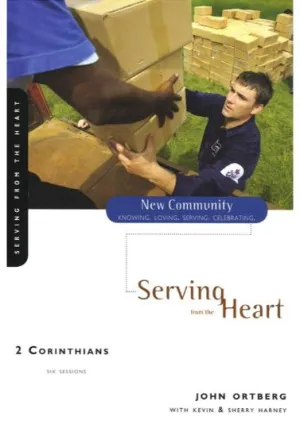 2 Corinthians: Serving from the Heart