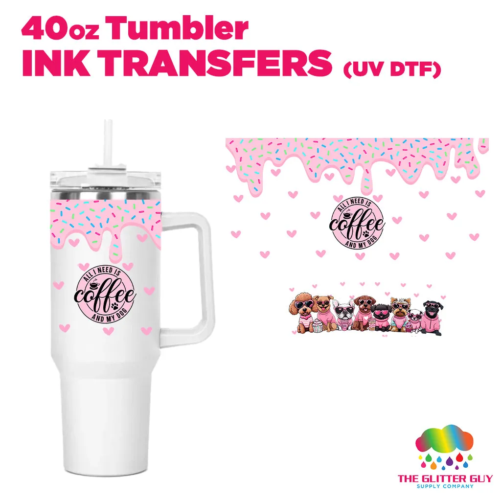 40oz Tumbler Wrap - Ink Transfers (UVDTF) - Cute Dog Mom