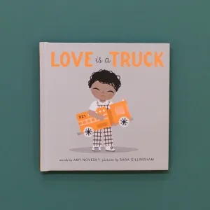 LOVE IS A TRUCK